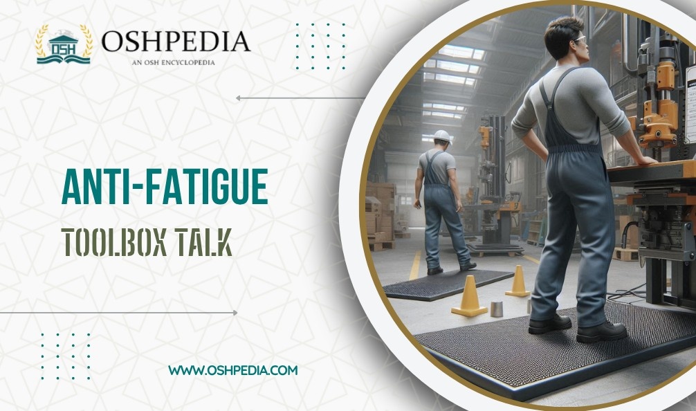 Anti-Fatigue Toolbox Talk
